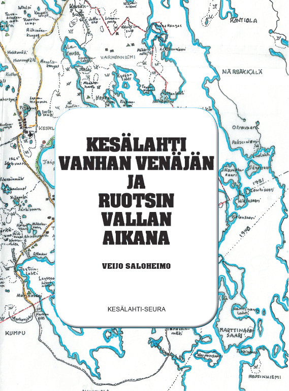 KesälahtiNet: e-Kirja: Kesälahti vanhan Venäjän ja Ruotsin vallan  aikana.(Veijo Saloheimo)