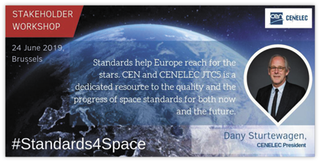 Quote from CENELEC’s President Dany Sturtewagen prepared for workshop #Standards4Space.